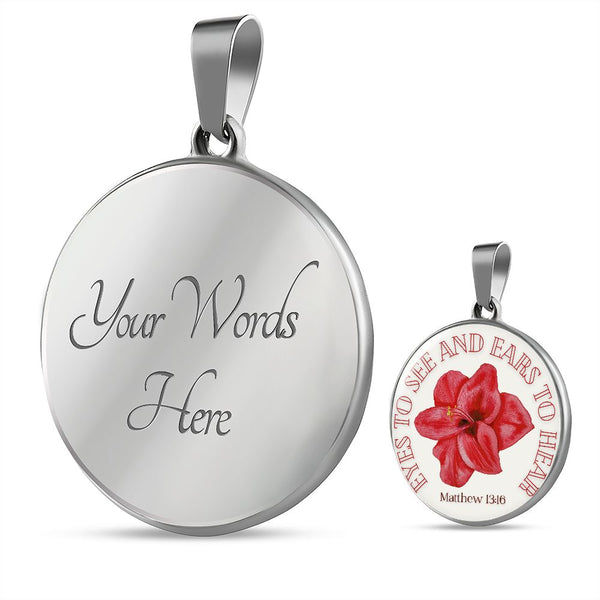 Eyes to see and ears to hear Red Flower Pendant