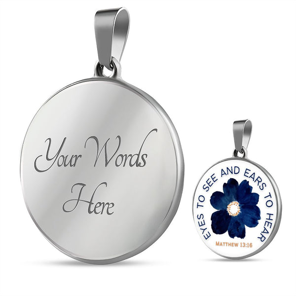 Eyes to see and ears to Hear Blue Flower Pendant Necklace