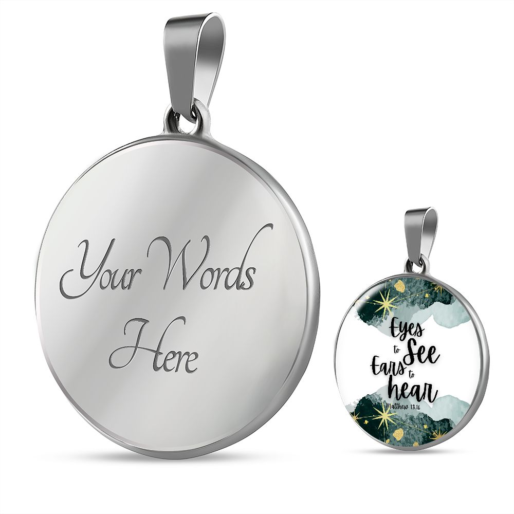 Eyes to see and ears to hear Green Watercolor Pendant Necklace