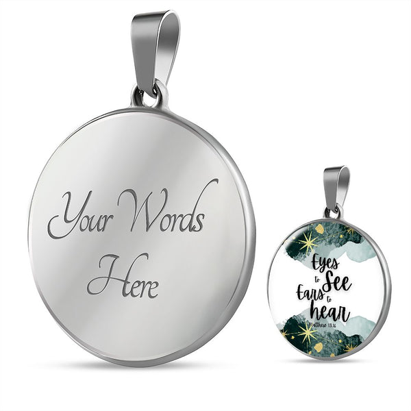 Eyes to see and ears to hear Green Watercolor Pendant Necklace
