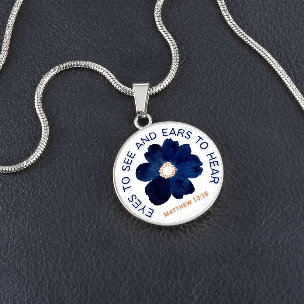 Eyes to see and ears to Hear Blue Flower Pendant Necklace