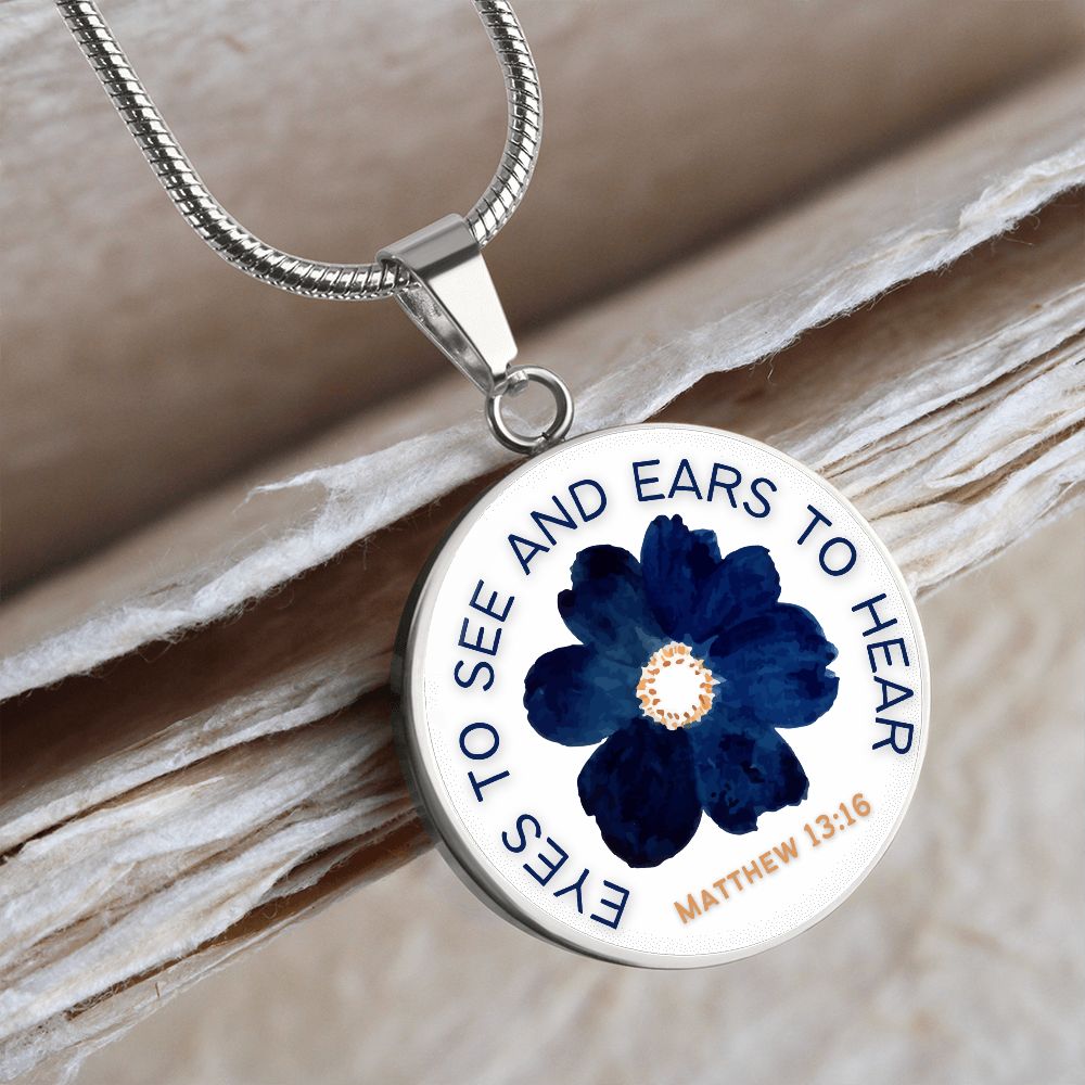 Eyes to see and ears to Hear Blue Flower Pendant Necklace
