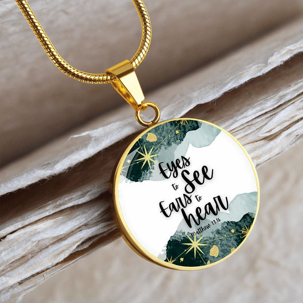 Eyes to see and ears to hear Green Watercolor Pendant Necklace