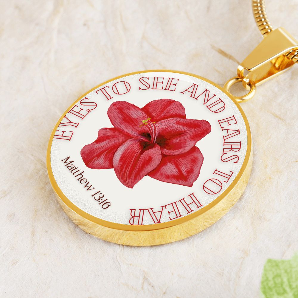 Eyes to see and ears to hear Red Flower Pendant