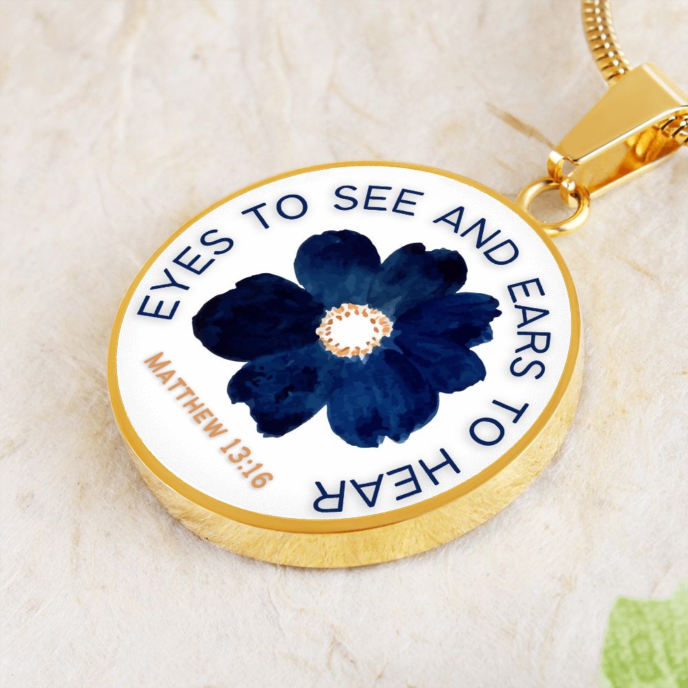 Eyes to see and ears to Hear Blue Flower Pendant Necklace