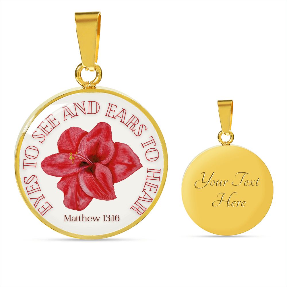 Eyes to see and ears to hear Red Flower Pendant