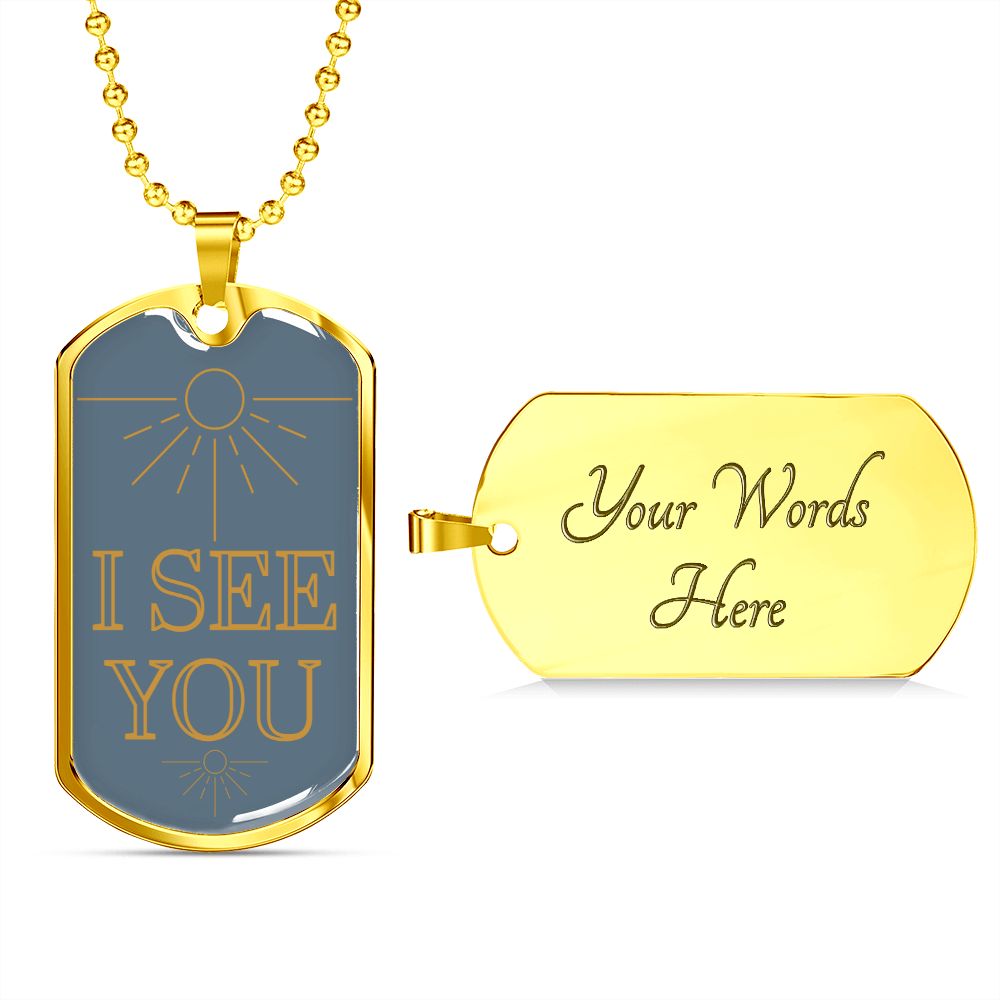 I see you dog tag necklace