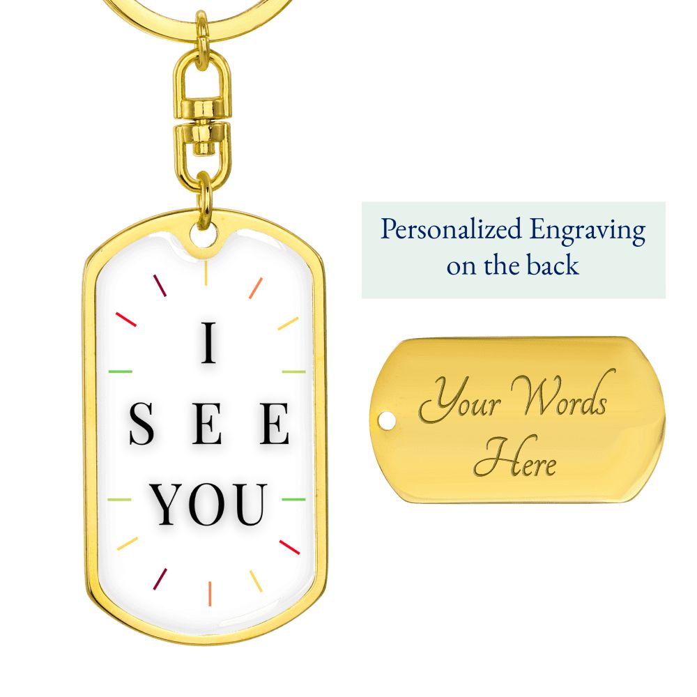 I see you dog tag key chain