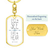 Eyes to see- Ears to Hear Keychain