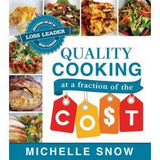 Quality Cooking at a Fraction of the Cost: Mastering the Art of Loss Leader Menu Planning