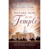 Prepare Now for the Temple: An Essential Guide for Young Adult Sisters - Cedar Fort Publishing & Media