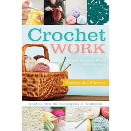 Crochet Work: Adapted From the Encyclopedia of Needlework