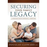 Securing Your Family Legacy: A Heritage Based Approach to Parenting
