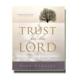 Trust in the Lord: Reflections of Jesus Christ