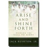 Arise and Shine Forth: Heeding the Call to Serve
