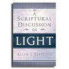 Scriptural Discussion of Light, A