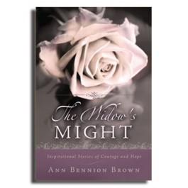 Widow's Might, The:  Inspirational Stories of Courage and Hope - Cedar Fort Publishing & Media