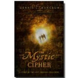 Mystic Cipher, The: A Story of the Lost Rhoades Gold Mine