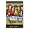 Choose to Believe Live to Receive