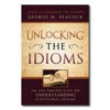 Unlocking the Idioms: An LDS Perpective on Understanding Scriptural Idioms