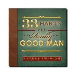 33 Habits of a Really Good Man by Yvonne Swinson