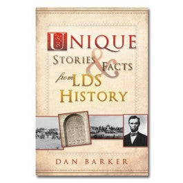 Unique Stories and Facts from LDS History