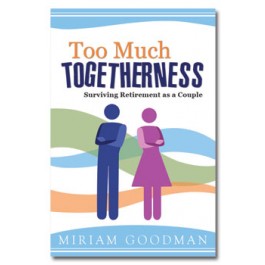 Too Much Togetherness: Surviving Retirement as a Couple