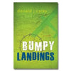 Bumpy Landings - Paperback