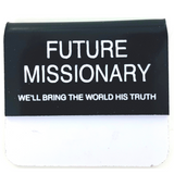 Future Missionary Badge - Slip-On
