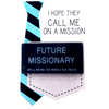 Future Missionary Badge Magnetic