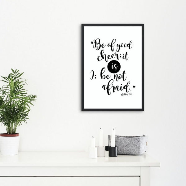 Digital Printable Matthew 14:27 Be of Good Cheer