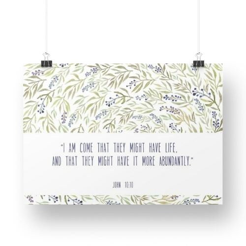 Digital Printable John 10:10 I am come that they might have life