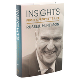 Insights from a Prophet's Life: Russell M. Nelson