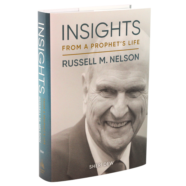 Insights from a Prophet's Life: Russell M. Nelson