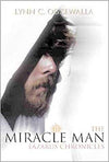 Miracle Man Lazarus Chronicles, The