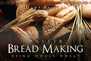 Master Bread Making - Using Whole Wheat