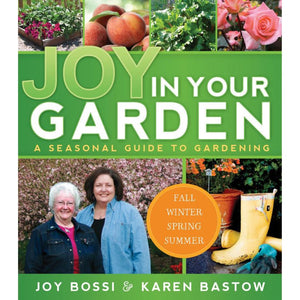 Joy in Your Garden: A Seasonal Guide to Gardening