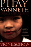 Phay Vanneth - Dead or Alive?