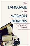 Language of the Mormon Pioneers, The