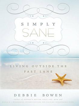 Simply Sane:Living Outside the Fast Lane