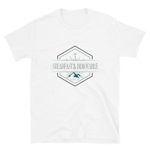 Steadfast and Immovable Unisex T-Shirt